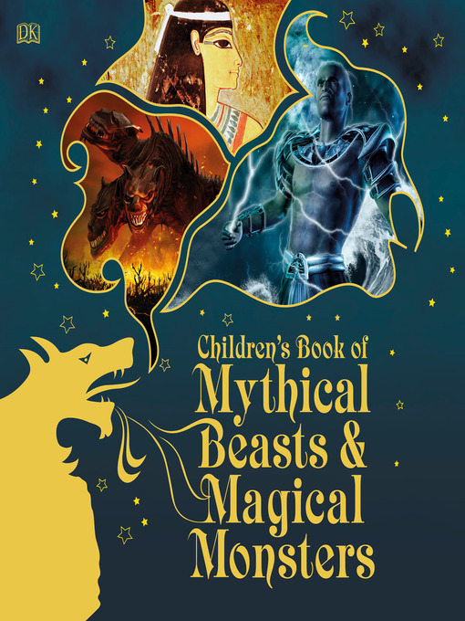 Title details for Children's Book of Mythical Beasts and Magical Monsters by DK - Available